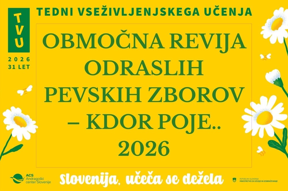 Napis na rumenem ozadju: Območna revija odraslih pevskih zborov- Kdor poje.. 2026