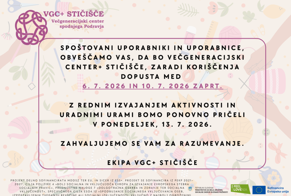 Obvestilo o začasnem zaprtju VGC+ Stičišče